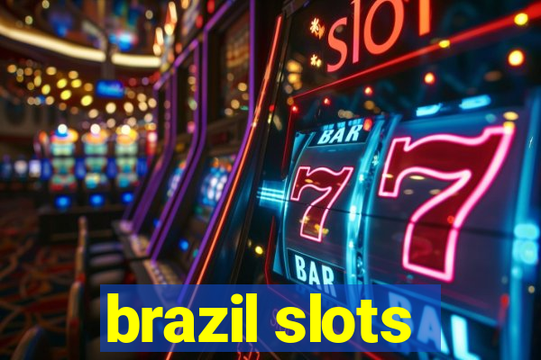 brazil slots